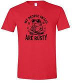 People Skills are Rusty Adult Gildan Soft Shirt
