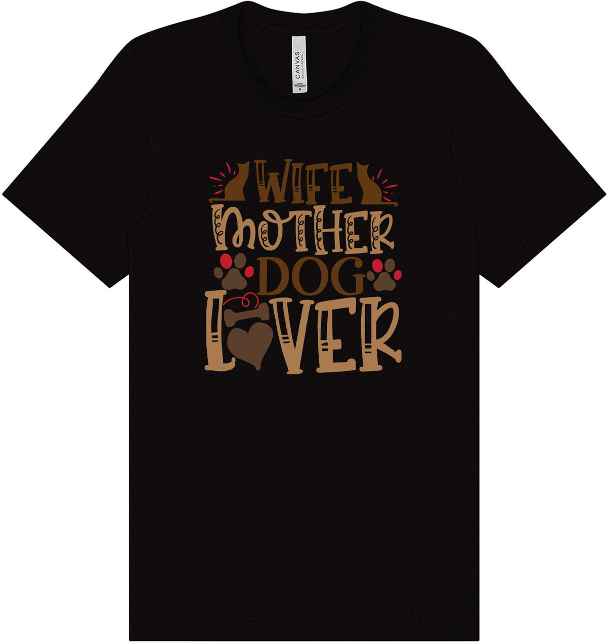 Wife, Mother, Dog Lover Shirt