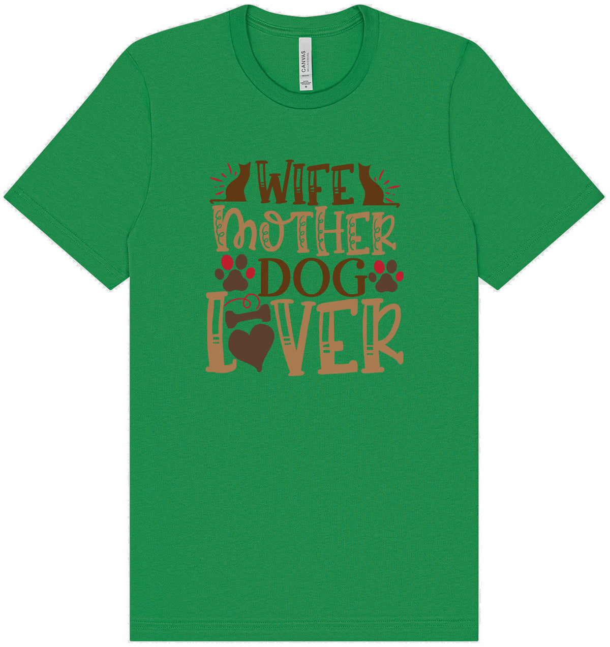 Wife, Mother, Dog Lover Shirt
