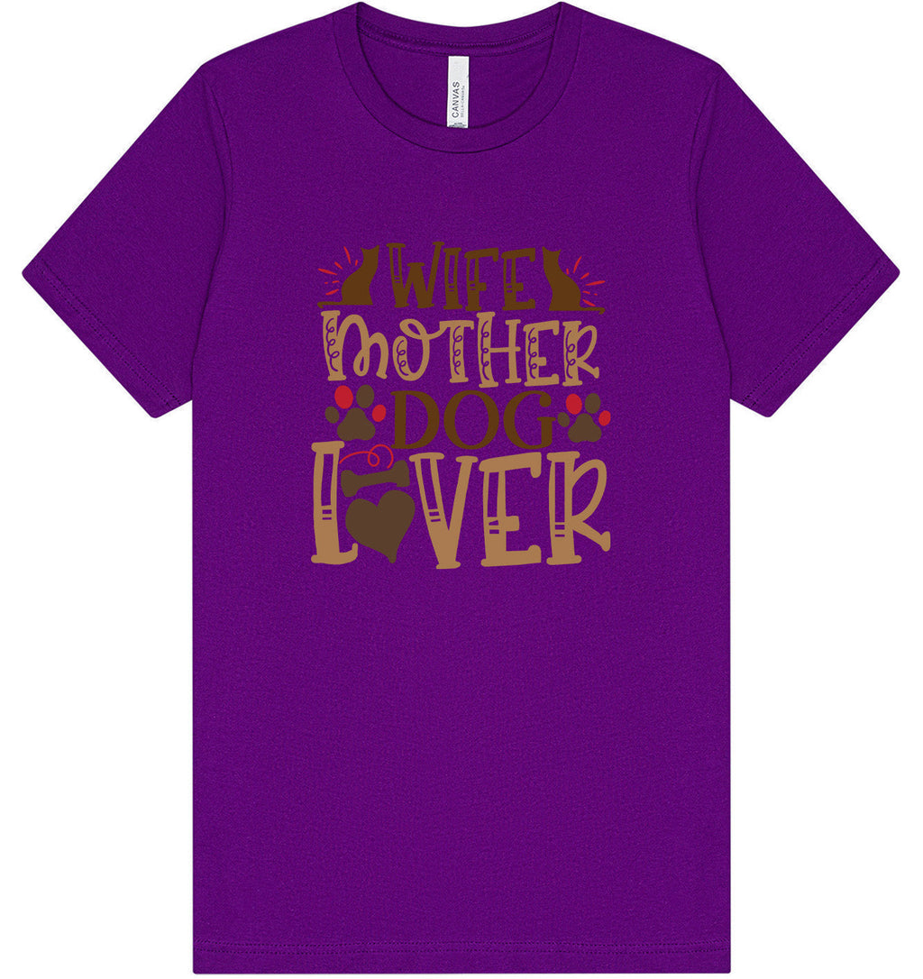 Wife, Mother, Dog Lover Shirt
