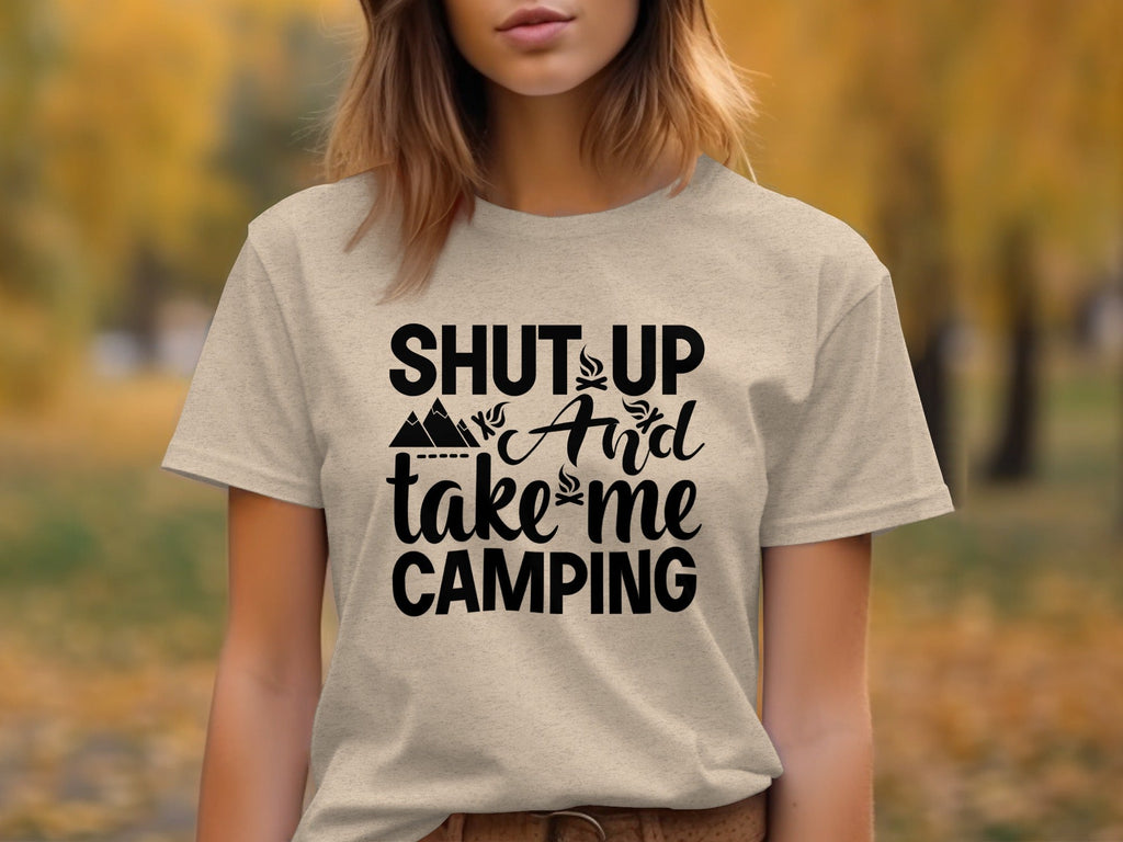 Shut Up And Take Me Camping