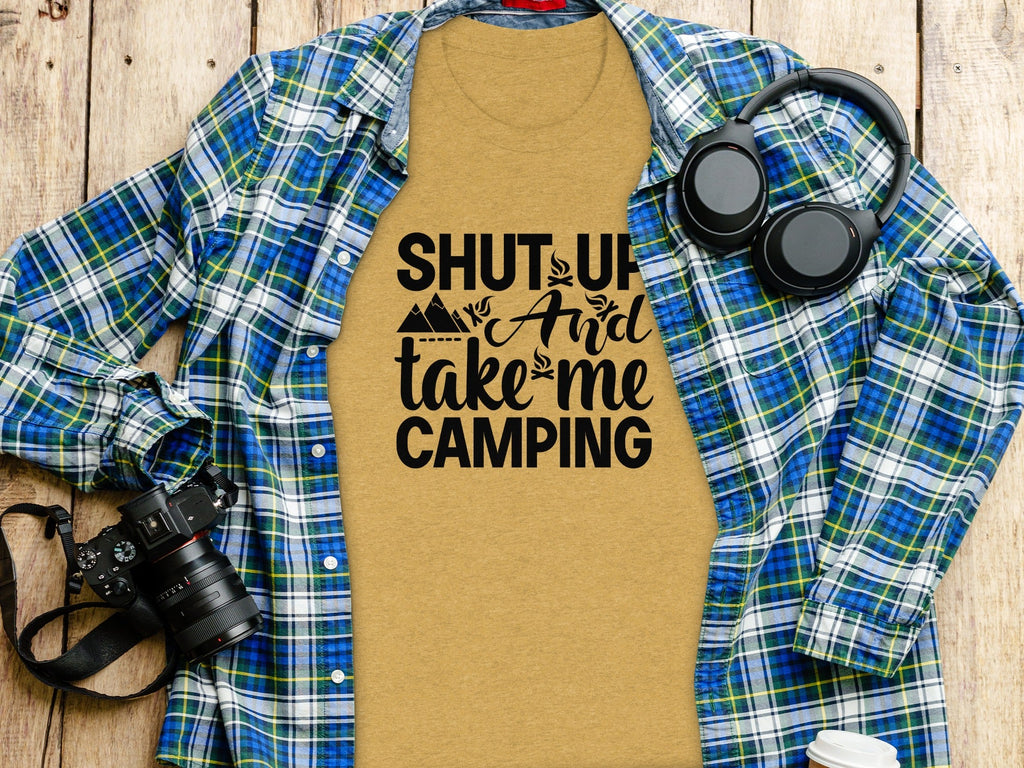 Shut Up And Take Me Camping
