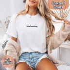 "He’s Hunting" T-shirt