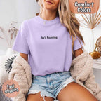 "He’s Hunting" T-shirt