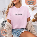 "He’s Hunting" T-shirt