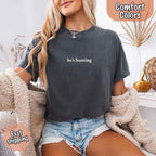"He’s Hunting" T-shirt