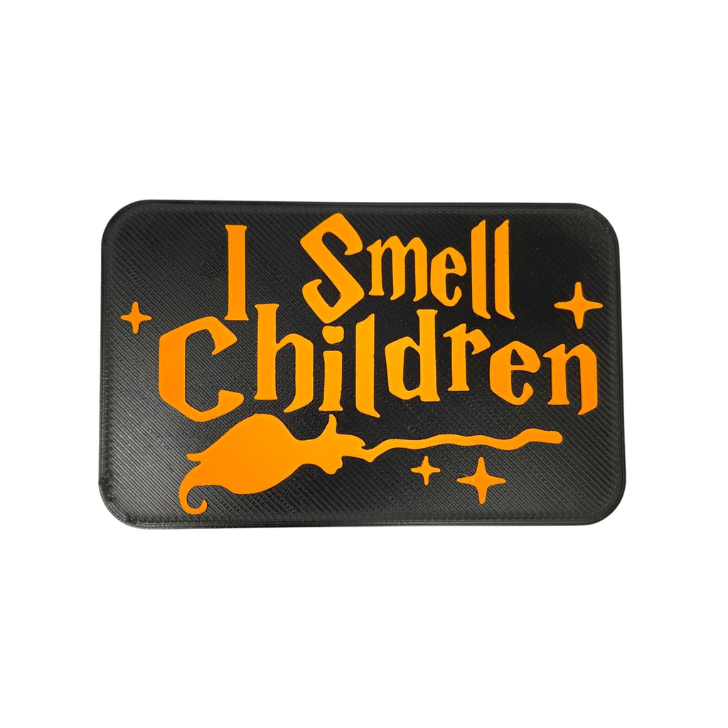 I Smell Children Sign -USA!