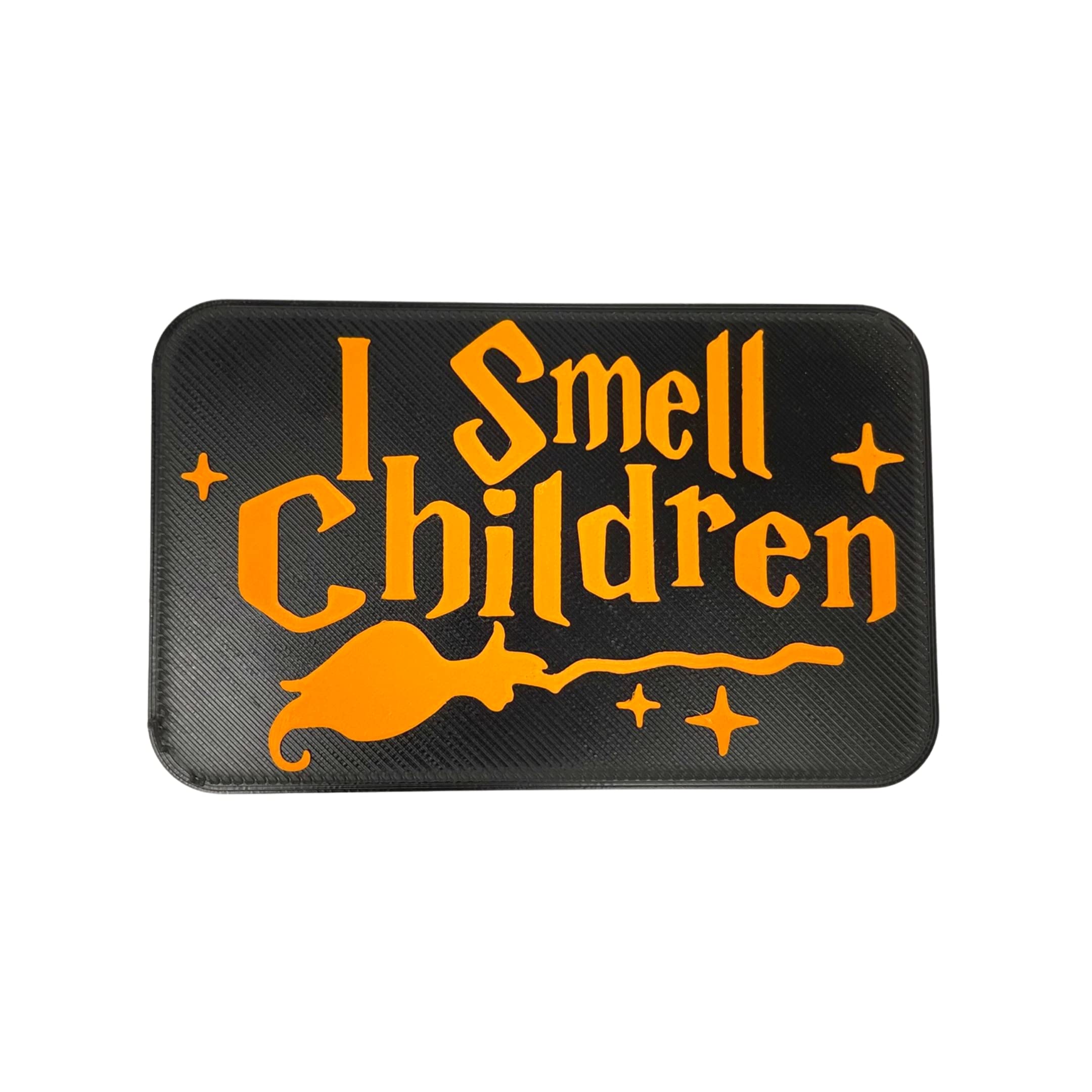 I Smell Children Sign -USA!