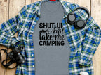 Shut Up And Take Me Camping