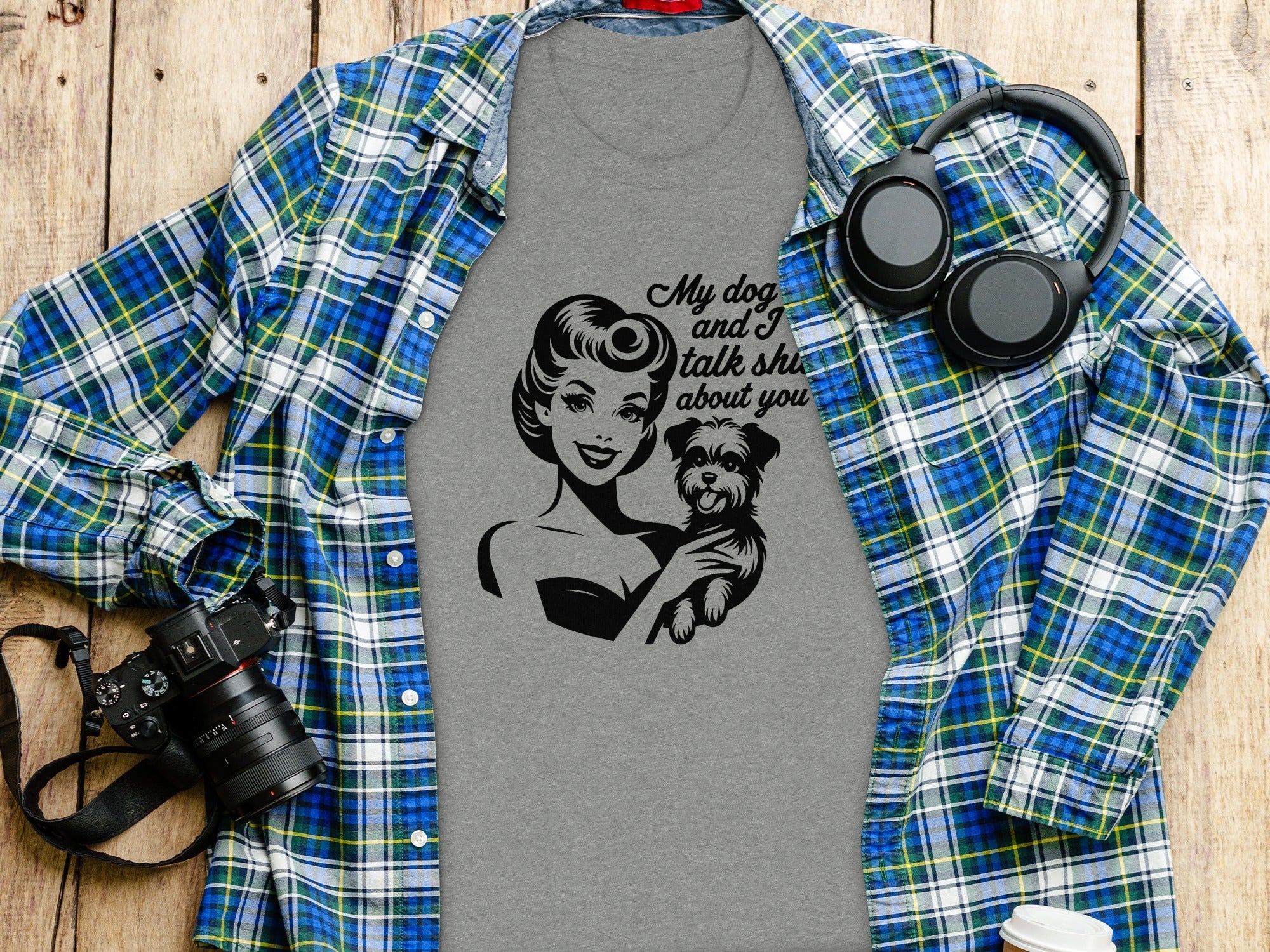 My Dog and I Talk Shit About You Cute Pet Owner T-Shirt