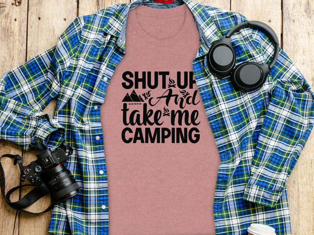 Shut Up And Take Me Camping