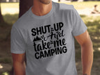 Shut Up And Take Me Camping
