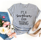 It's a Southern Kinda Thang T-shirt