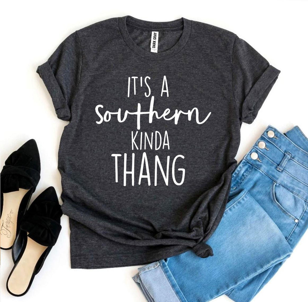 It's a Southern Kinda Thang T-shirt