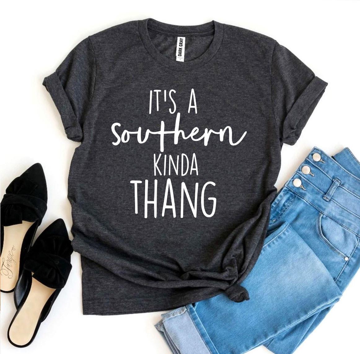 It's a Southern Kinda Thang T-shirt