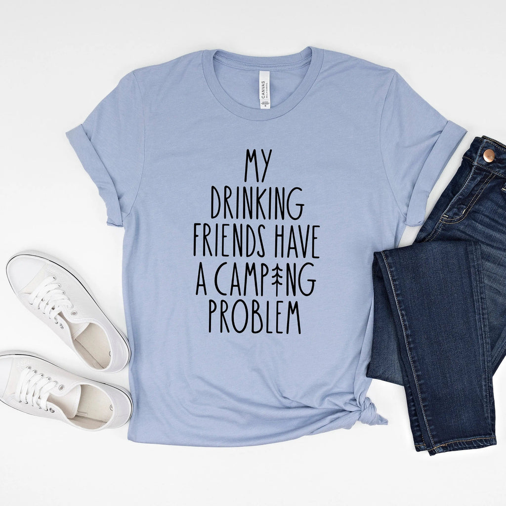My Camping Friends have a Drinking Problem
